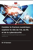 Combler La Fracture NuméRique : Explorer Le RôLe De L'ia, Du Ml Et De La...