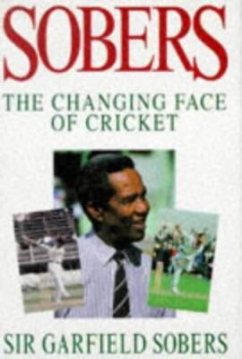THE CHANGING FACE OF CRICKET - Hardcover By GARFIELD SOBERS, IVO TENNANT - GOOD