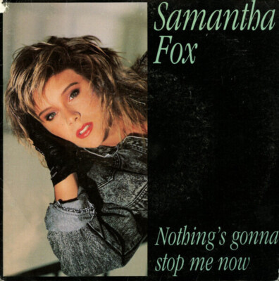 Samantha Fox Nothings Gonna Stop Me Now Vinyl Single 7inch NEAR 