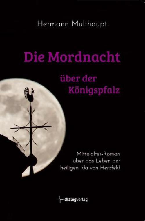 Thumbnail - Hermann Multhaupt / Die Mordnacht Über Der Königspfalz9783944974453