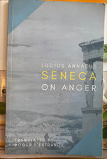 On Anger by Lucius Annaeus Seneca