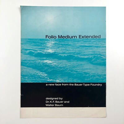Folio Medium Extended Bauer Type Foundry Dr K.F. Bauer Walter Baum