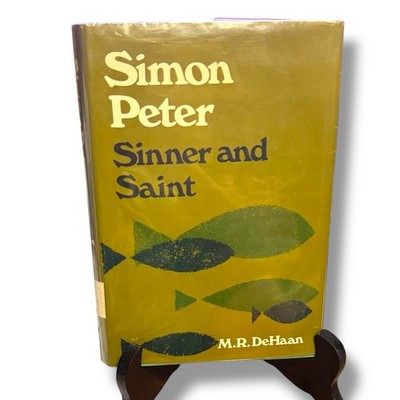 Simon Peter: Sinner and Saint by M. R. DeHaan Zondervan 1971 VTG Religious Book