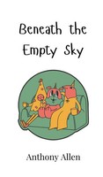 Anthony Allen | Beneath The Empty Sky | Buch | Englisch (2024)