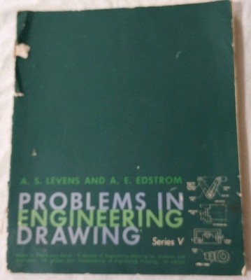 Problems in Engineering Drawing Series V Levens & E with original schematics PB