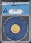 1915 $2.50 Gold Indian Head Quarter Eagle ANACS EF 45 | XF