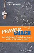 Prayer Coach: For All Who Want to Get Off the- hardcover, Nicodem, 9781581348842