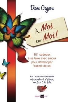 À moi de moi: 101 cadeaux à se faire avec amour pour dév... | Buch | Zustand gut