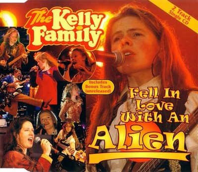 The Kelly Family - Fell In Love With An Alien (CD, Single) 724388364225