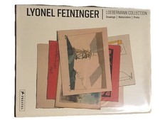 Lyonel Feininger: The LOEBERMANN COLLECTION : Drawings/ Watercolors/ Prints