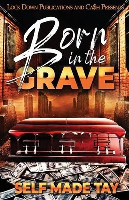 Self Made Tay Born in the Grave (Taschenbuch)