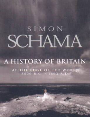 A History of Britain: At the Edge of the World? 3500 B.C. - 1603 A.D. - GOOD