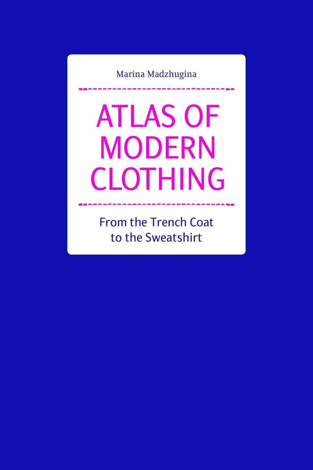 Thumbnail - Atlas Of Modern Clothing Marina Madzhugina