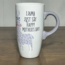 “Llama Just Say Happy Mother's Day" Coffee Tall Mug By Sheffield Home