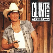 The Hard Way by Clint Black (Cd 1992) MINT
