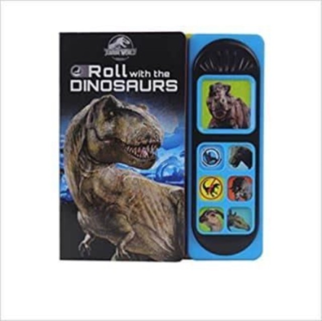 Jurassic World: Roll with the Dinosaurs Sound Book by PI Kids (Board book)