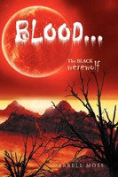 Darrell Moss | Blood... | Taschenbuch | Englisch (2012) | Xlibris