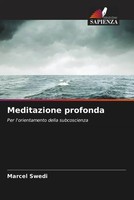 Marcel Swedi | Meditazione Profonda | Taschenbuch | Italienisch (2023)