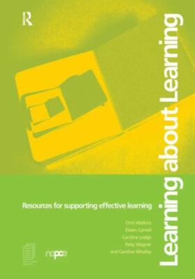 Learning About Learning : Resources for Supporting Effective Learning, Hardco...