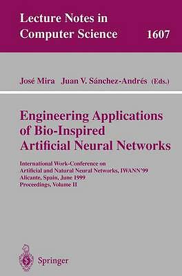 Engineering Applications of Bio-Inspired Artificial Neural Networks: Internatio