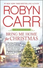 Bring Me Home for Christmas (A Virgin River Novel) By Carr, Robyn - VERY GOOD