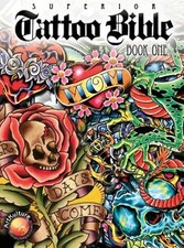 Tattoo Bible by Superior Tattoo: New