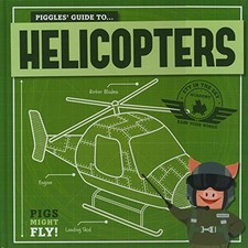 Helicopters (Pigs Might Fly!), Kirsty Holmes