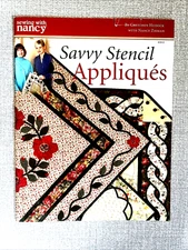Sewing With Nancy Magazine - Savvy Stencil & Applique
