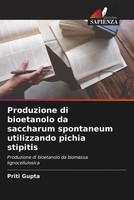 Priti Gupta | Produzione Di Bioetanolo Da Saccharum Spontaneum Utilizzando...