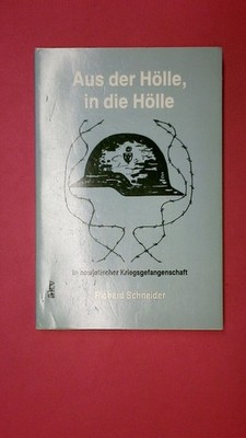 184553 Richard Schneider AUS DER HÖLLE, IN DIE HÖLLE in sowjet.