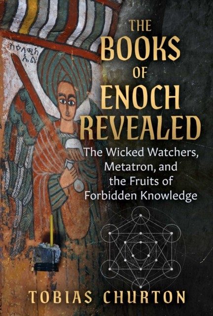 The Books of Enoch Revealed by Tobias Churton (Paperback Book)