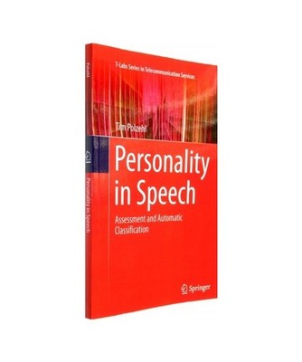 Personality in Speech: Assessment and Automatic Classification: Assessment and A