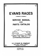 H.C. Evans "Evans Races" Service Manual & Parts Catalog  68 page (1947)