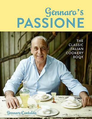 Gennaro's Passione: The classic Italian cookery book by Gennaro Contaldo...