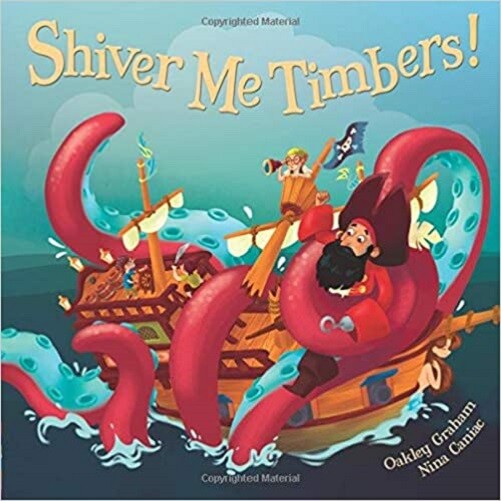 Shiver Me Timbers! By Oakley Graham NEW Paperback Childrens Book