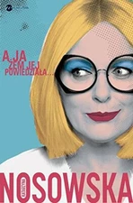 A ja zem jej powiedziala... by Nosowska, Katarzyna Book The Fast Free Shipping