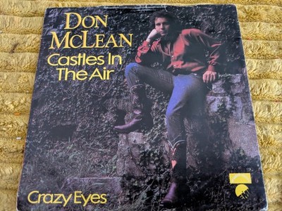 DON MCLEAN-CASTLES IN THE AIR/CRAZY EYES EMI5258(1981) VG+/EX 7 INCH P/S