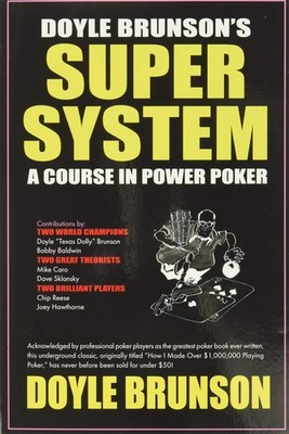 Doyle Brunson's Super System - Doyle 'Texas Dolly' Brunson|Joey Hawthorne|Ch...