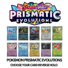 Pokemon Prismatic Evolutions Reverse Holo Choose Your Card NM
