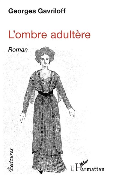 L'ombre AdultèRe | Georges Gavriloff | Taschenbuch | 200 S. | FranzöSisch | 2020-image
