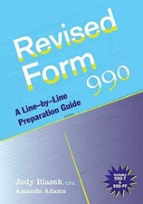 Revised Form 990: A Line-by-Line - Paperback, by Blazek Jody Adams - Acceptable
