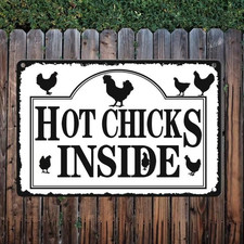 Hot Chicks inside Sign Chicken Coop Signs for Coop Outdoor Hen House Sign for Ou