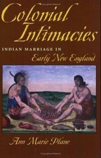 Colonial Intimacies: Indian Marriage in Ear... 9780801483639 by Plane, Ann Marie