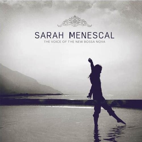 Sarah Menescal The Voice Of The New Bossa Nova - Image 3