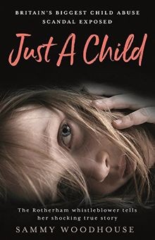Just A Child: Britains Biggest Child Abuse Scandal Expo... | Buch | Zustand gut