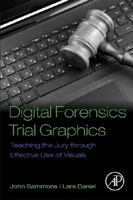 Digital Forensics Trial Graphics | John Sammons (u. a.) | Taschenbuch | Englisch