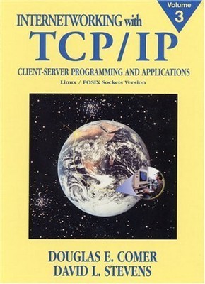 Internetworking With Tcp/Ip: Client-Server Programming and Applications