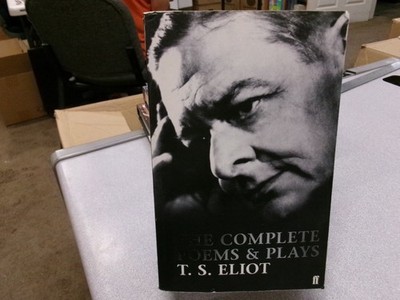 Complete Poems and Plays of T. S. Eliot, The, Eliot, T. S.