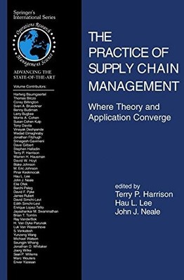 THE PRACTICE OF SUPPLY CHAIN MANAGEMENT: WHERE THEORY AND By Terry P. Harrison