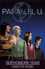 Parallel U. - Sophomore Year by Dakota Rusk (English) Paperback Book